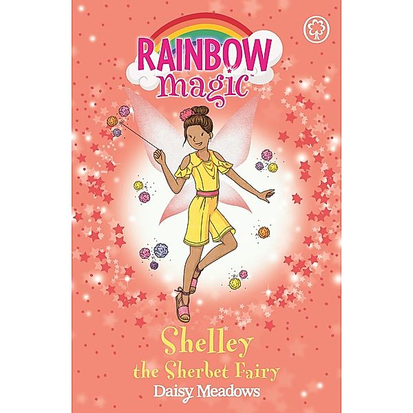 Shelley the Sherbet Fairy / Rainbow Magic Bd.4, Daisy Meadows