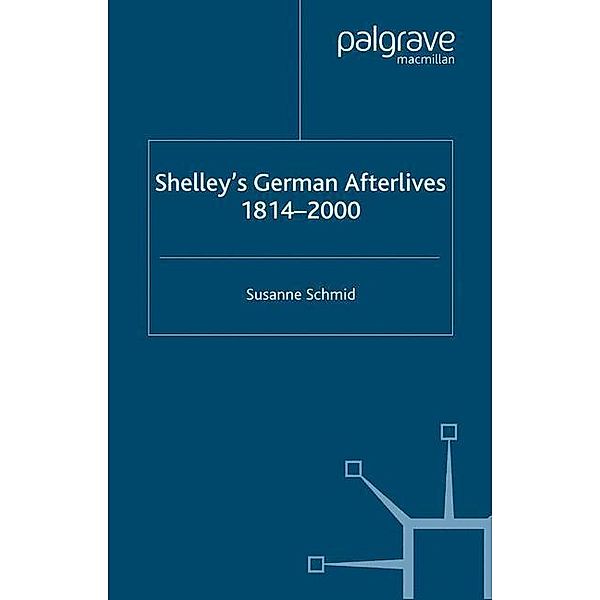 Shelley's German Afterlives, S. Schmid