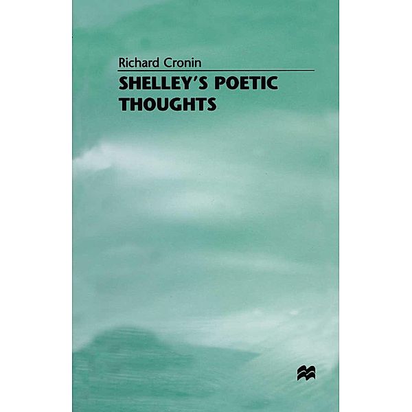 Shelley's Poetic Thoughts, Richard Cronin