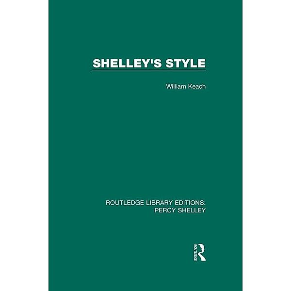 Shelley's Style, William Keach