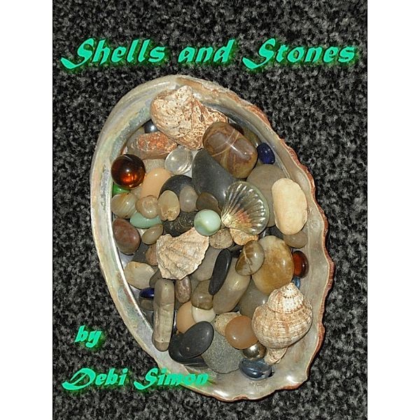 Shells and Stones, Debi Simon