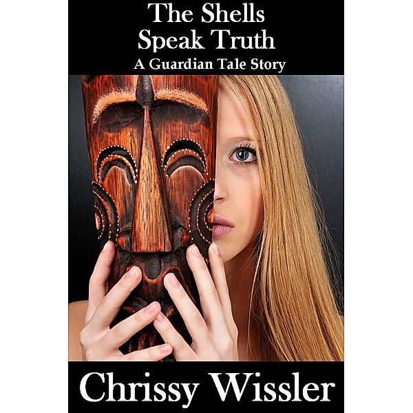 Shells Speak Truth, Chrissy Wissler