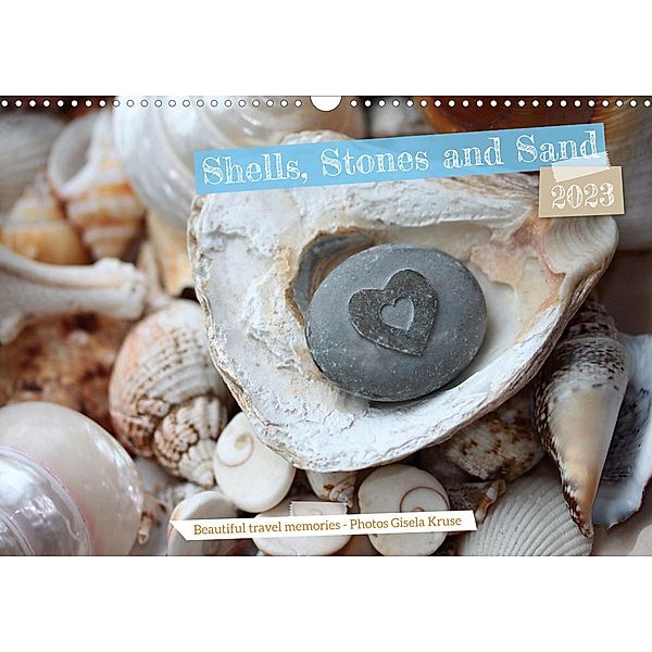 Shells, Stones and Sand (Wall Calendar 2023 DIN A3 Landscape), Gisela Kruse