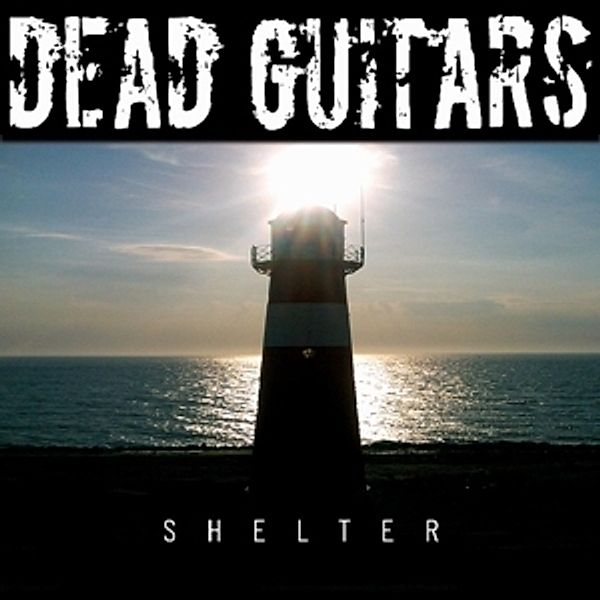 Shelter (+Download) (Vinyl), Dead Guitars