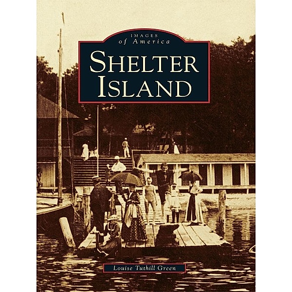 Shelter Island, Louise Tuthill Green