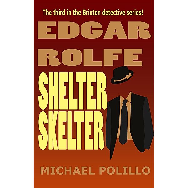 Shelter Skelter (Edgar Rolfe, #3) / Edgar Rolfe, Michael Polillo