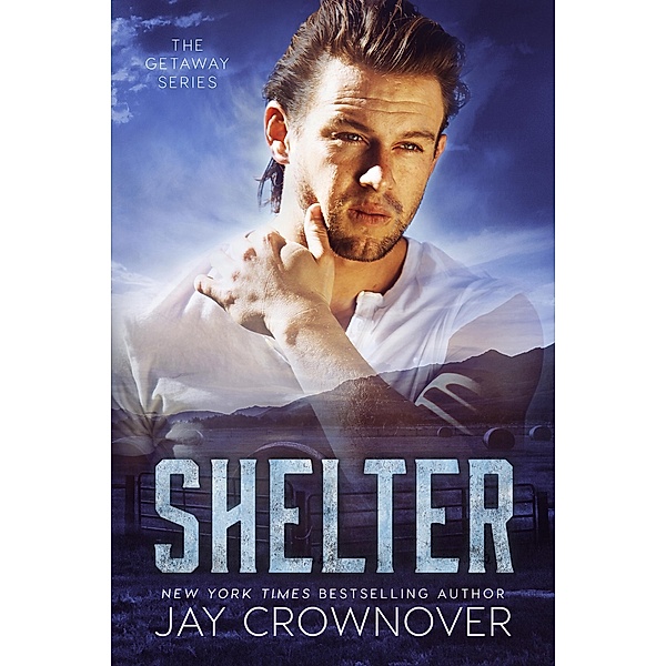 Shelter (The Getaway Series), Jay Crownover