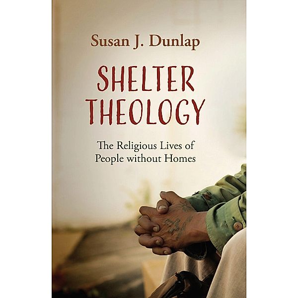 Shelter Theology, Susan J. Dunlap