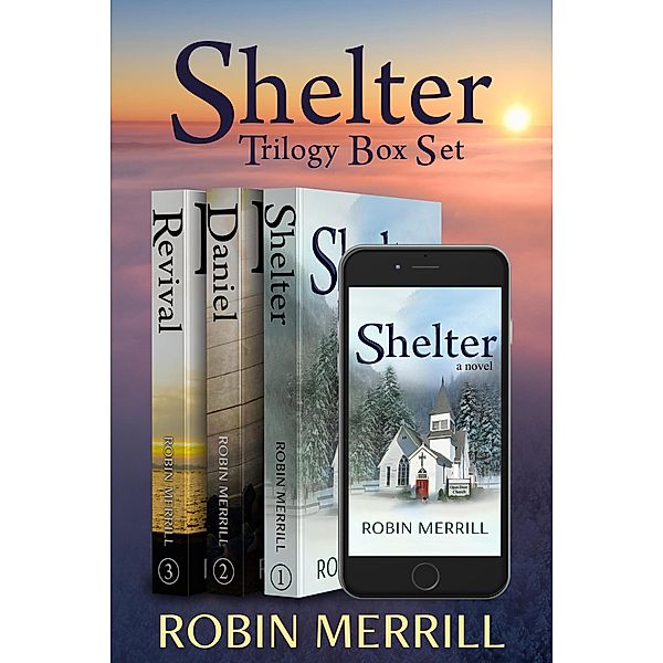 Shelter Trilogy Box Set, Robin Merrill
