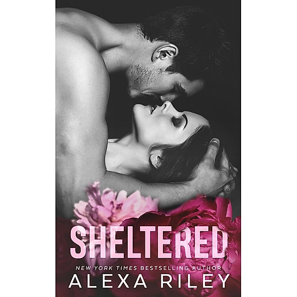 Sheltered, Alexa Riley