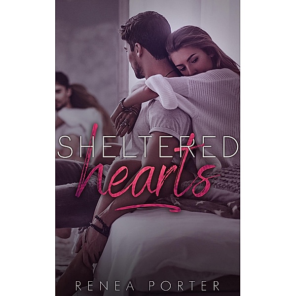 Sheltered Hearts, Renea Porter
