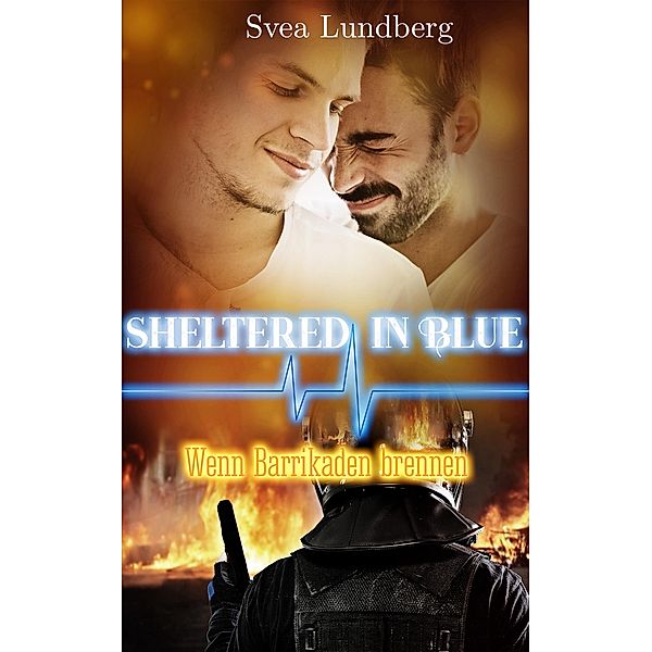 Sheltered in blue / Sheltered in blue Bd.1, Svea Lundberg