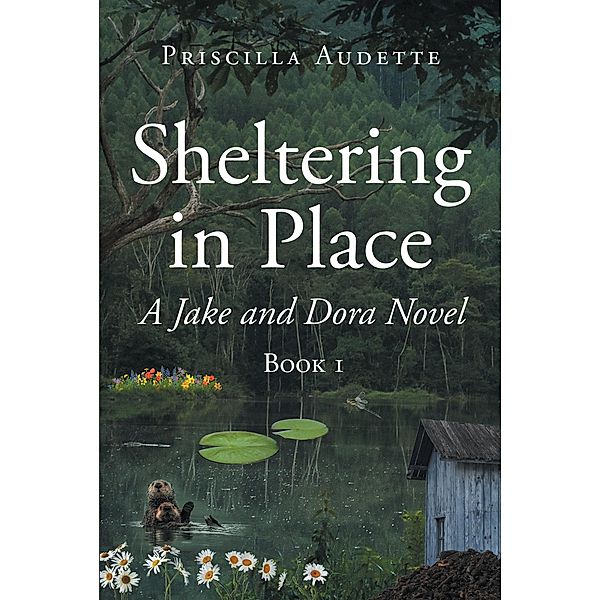 Sheltering in Place, Priscilla Audette