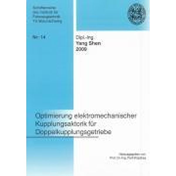 Shen, Y: Optimierung elektromechanischer Kupplungsaktorik fü, Yang Shen