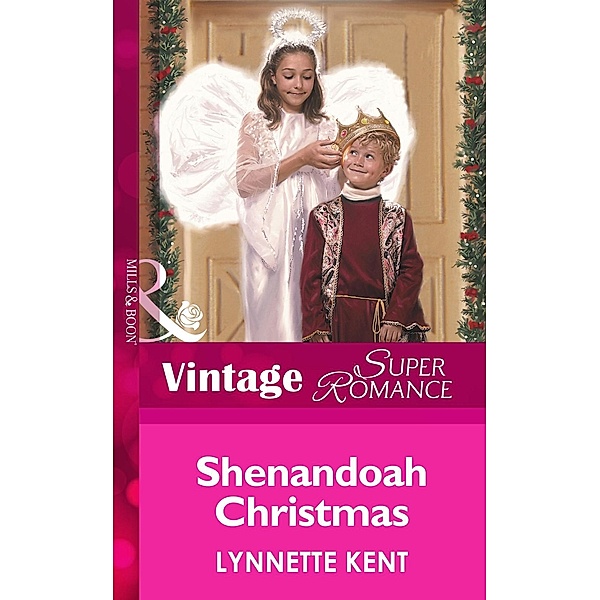 Shenandoah Christmas (Mills & Boon Vintage Superromance) (You, Me & the Kids, Book 2) / Mills & Boon Vintage Superromance, Lynnette Kent