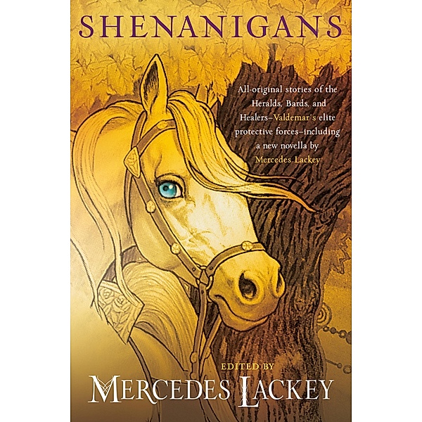 Shenanigans / Valdemar Anthologies Bd.16, Mercedes Lackey