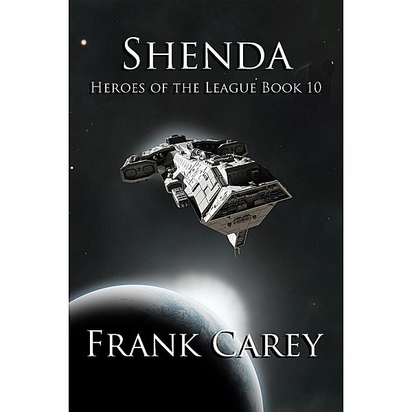 Shenda (Heroes of the League, #10), Frank Carey