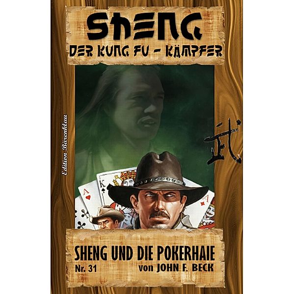 Sheng #31: Sheng und die Pokerhaie, John F. Beck