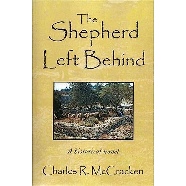 Shepherd Left Behind, Rev. Charles R. McCracken