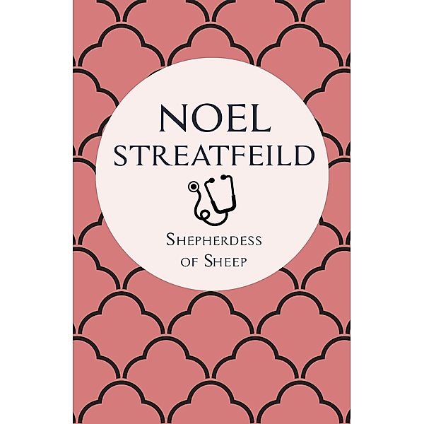 Shepherdess of Sheep, Noel Streatfeild