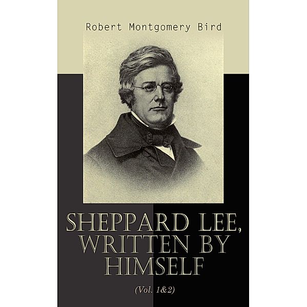 Sheppard Lee, Written by Himself (Vol. 1&2), Robert Montgomery Bird