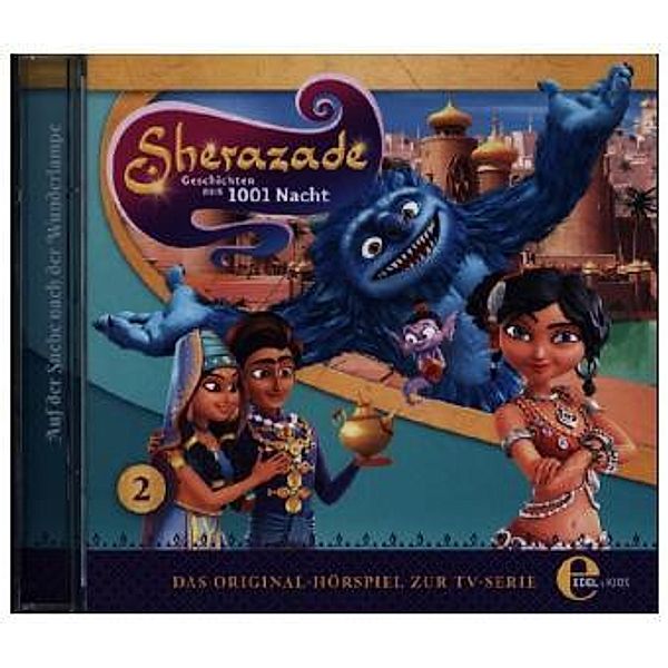 Sherazade - Die Wunderlampe, 1 Audio-CD, Sherazade