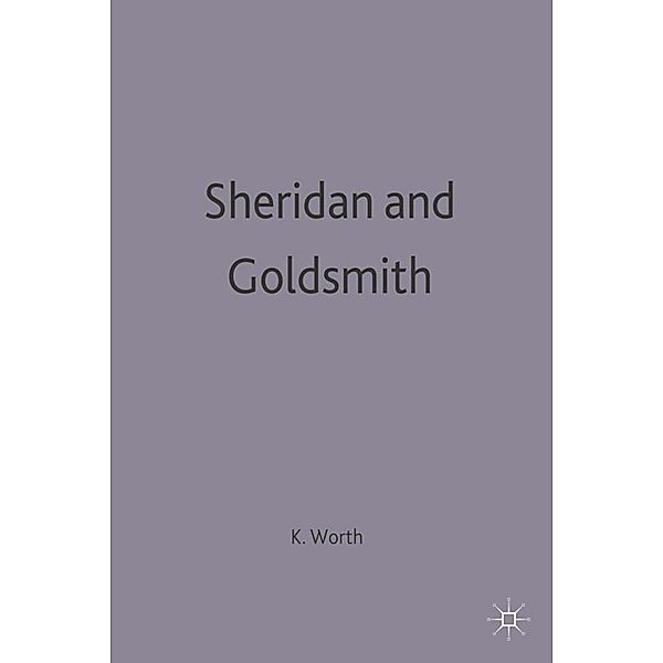 Sheridan and Goldsmith, Katharine Worth