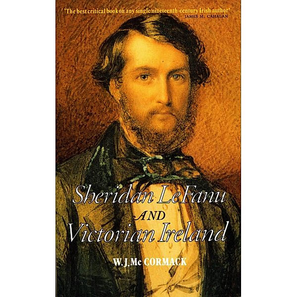 Sheridan Le Fanu and Victorian Ireland, W. J. McCormack, Valerie Wallace