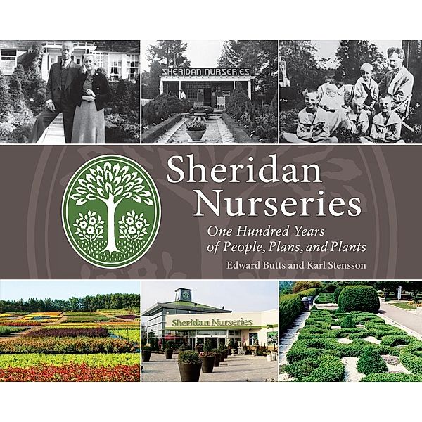 Sheridan Nurseries, Edward Butts, Karl Stensson