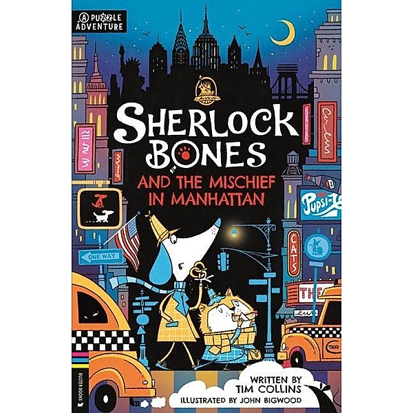 Sherlock Bones 05 and the Mischief in Manhattan, Tim Collins