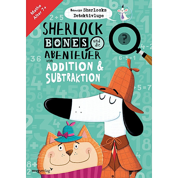 Sherlock Bones und die Abenteuer von Addition & Subtraktion, John Bigwood, Jonny Marx