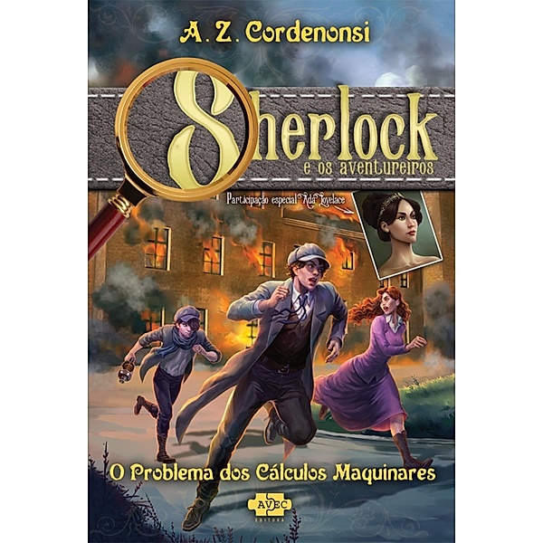 Sherlock e os aventureiros: o problema dos cálculos maquinares / Sherlock e os aventureiros Bd.2, A. Z. Cordenonsi