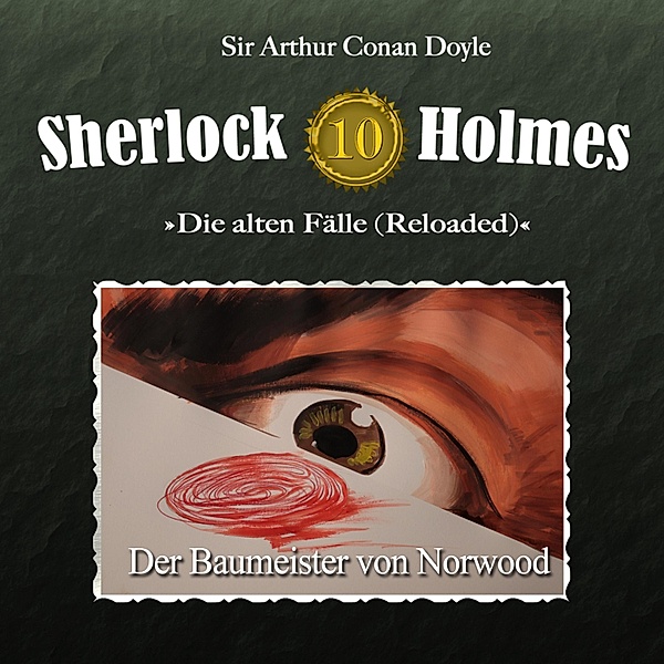 Sherlock Holmes - 10 - Der Baumeister von Norwood, Arthur Conan Doyle