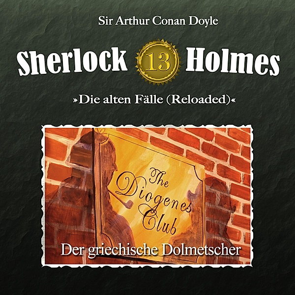 Sherlock Holmes - 13 - Der griechische Dolmetscher, Arthur Conan Doyle