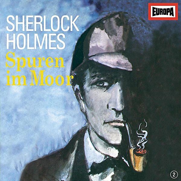 Sherlock Holmes - 2 - Folge 02: Spuren im Moor, Arthur Conan Doyles