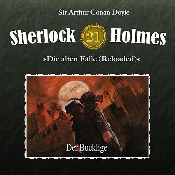 Sherlock Holmes - 21 - Der Bucklige, Arthur Conan Doyle