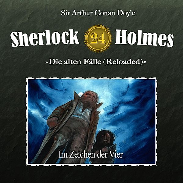 Sherlock Holmes - 24 - Im Zeichen der Vier, Arthur Conan Doyle
