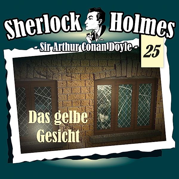 Sherlock Holmes - 25 - Das gelbe Gesicht, Arthur Conan Doyle