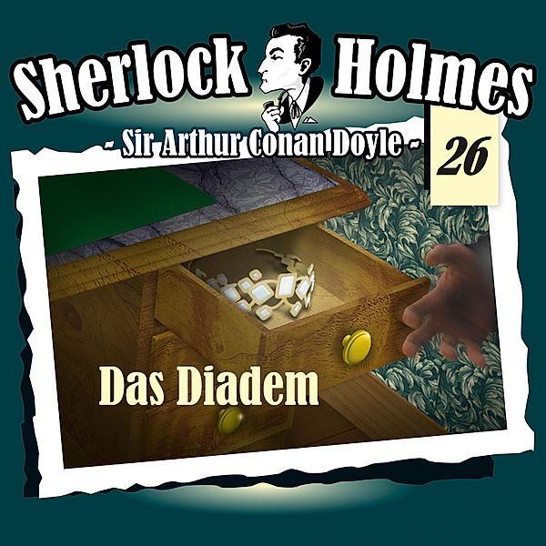 Sherlock Holmes - 26 - Das Diadem, Arthur Conan Doyle