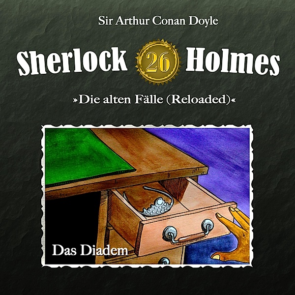 Sherlock Holmes - 26 - Das Diadem, Arthur Conan Doyle
