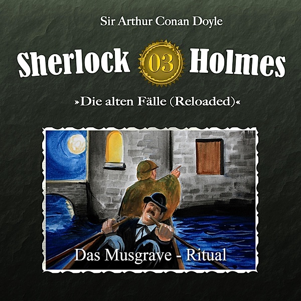 Sherlock Holmes - 3 - Das Musgrave-Ritual, Arthur Conan Doyle