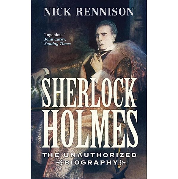 Sherlock Holmes, Nick Rennison, Nick Rennsion