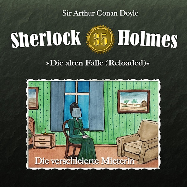 Sherlock Holmes - 35 - Die verschleierte Mieterin, Arthur Conan Doyle