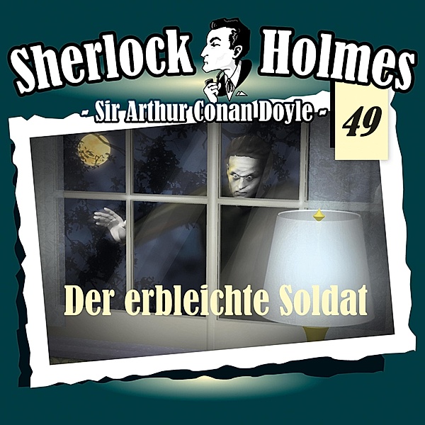 Sherlock Holmes - 49 - Der erbleichte Soldat, Arthur Conan Doyle