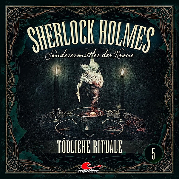 Sherlock Holmes - 5 - Tödliche Rituale, Silke Walter