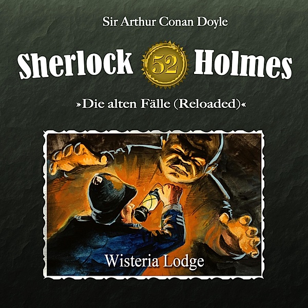 Sherlock Holmes - 52 - Wisteria Lodge, Arthur Conan Doyle, Ben Sachtleben