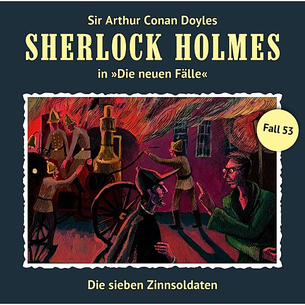Sherlock Holmes - 53 - Die sieben Zinnsoldaten, Andreas Masuth