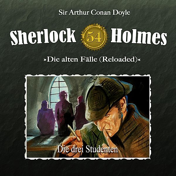 Sherlock Holmes - 54 - Die drei Studenten, Arthur Conan Doyle, Daniela Wakonigg