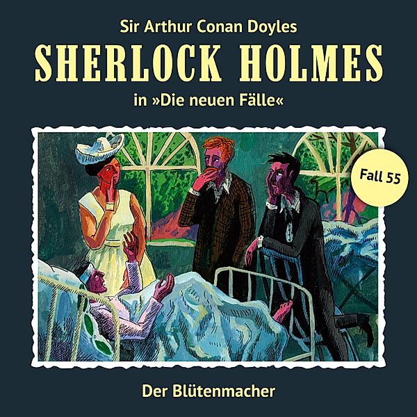 Sherlock Holmes - 55 - Der Blütenmacher, Marc Freund
