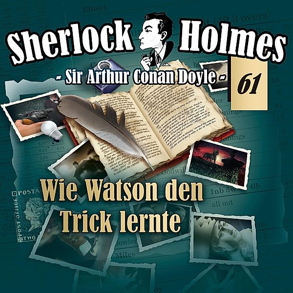 Sherlock Holmes - 61 - Wie Watson den Trick lernte, Arthur Conan Doyle